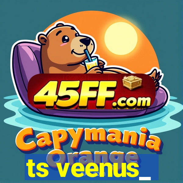 ts veenus_